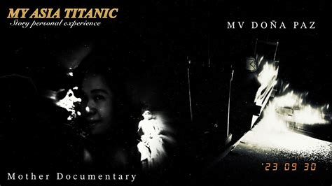 MY AISA TITANIC STORY MV Doña Paz documentary audio Recoded - YouTube