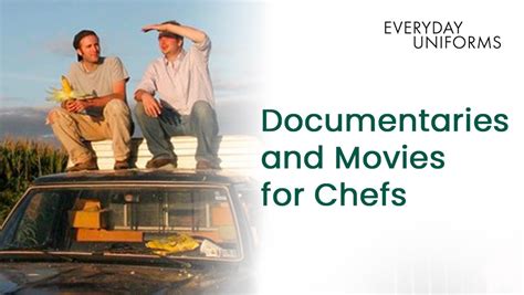 9 Documentaries and Movies for Chefs and Cooks