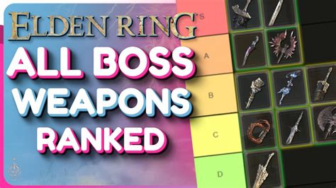 Elden Ring ALL BOSS Weapons Ranked! - Which Remembrance Weapon Is Best ...