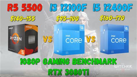 Ryzen 5 5500 VS Core I3 12100/12100F VS Core I5 12400/12400F Gaming ...