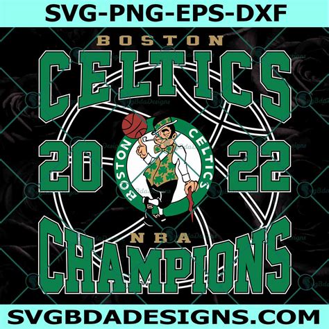 Boston Celtics NBA 2022 Champions Svg, NBA Champions 2022 Svg - SvgBdaDesigns