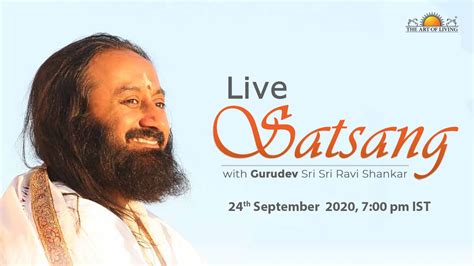 Live Satsang with Gurudev Sri Sri Ravi Shankar - YouTube