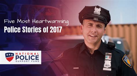 Five Heartwarming Police Stories of 2017 | National Police Support Fund