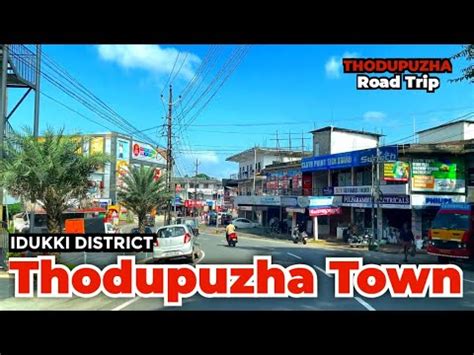 Thodupuzha | Thodupuzha Town | Idukki District | Kerala | Road Trip ...