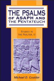 Psalms of Asaph and the Pentateuch: Studies in the Psalter, III - Logos Bible Software