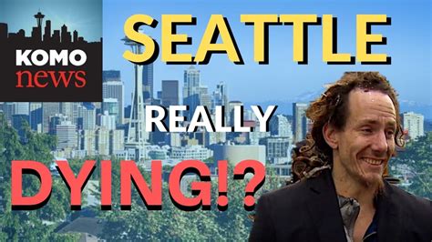 Is Seattle Really Dying? (Documentary Response) - YouTube