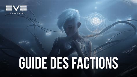 Le Guide des Factions d’EVE Echoes – Les Meilleures Factions pour les ...