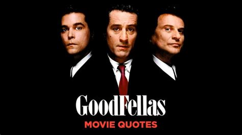 7 Of The Most Famous Goodfellas Quotes