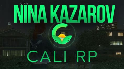 CALI RP - Episode 1 : Nina Kazarov - YouTube