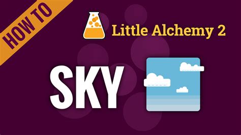 sky - Little Alchemy 2 Cheats