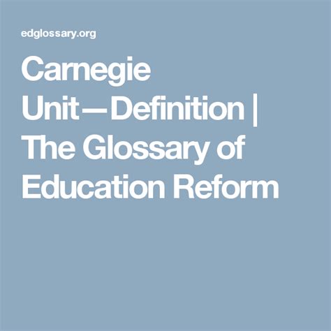 Carnegie Unit—Definition | The Glossary of Education Reform | Education reform, Education ...