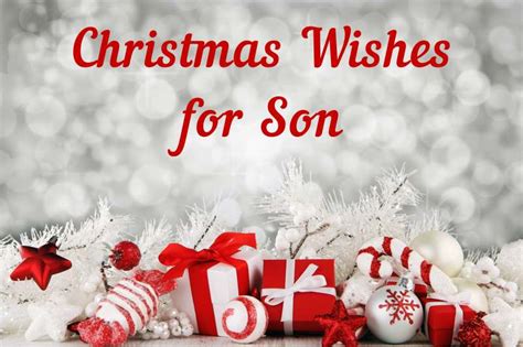 115 Heartfelt Merry Christmas Wishes For Son - Christmas Card Messages For Son - SliControl.Com