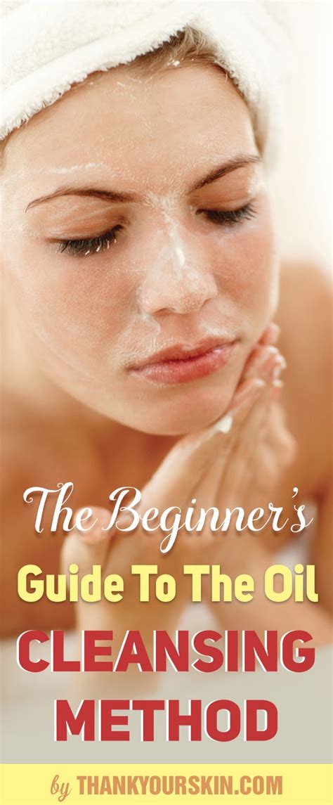 The Beginner’s Guide To The Oil Cleansing Method