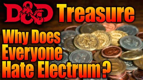 D&D Treasure: Why is Electrum the Best Coin - YouTube