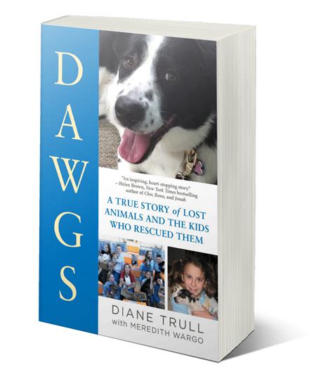 BOOK AWARD WINNER: DAWGS: A True Story of Lost Animals and the Kids Who ...