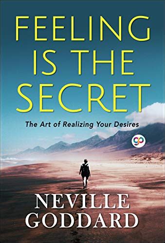 Feeling Is The Secret by Neville Goddard: Free PDF Download - The Joy Within