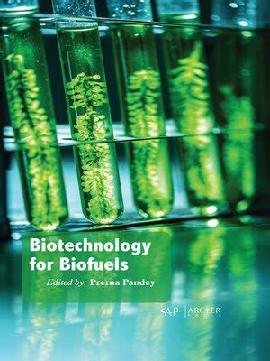 Biotechnology for Biofuels by Prerna Pandey · OverDrive: Free ebooks ...