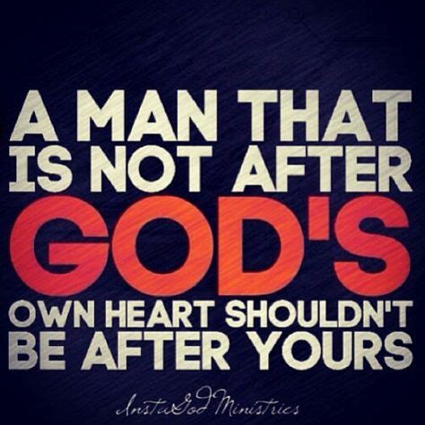 a man after God's own heart | Inspirational words, Faith quotes ...