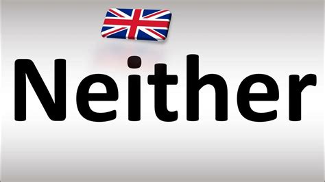 How to Pronounce Neither in UK British English - YouTube