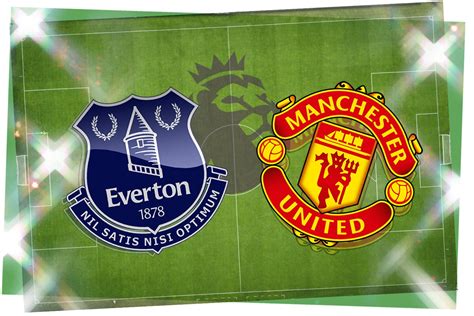 Everton vs Manchester United: Prediction, kick-off time, TV, live ...