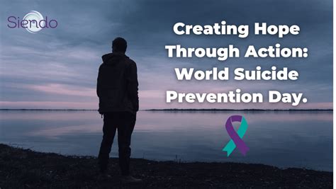 Creating Hope Through Action: World Suicide Prevention Day