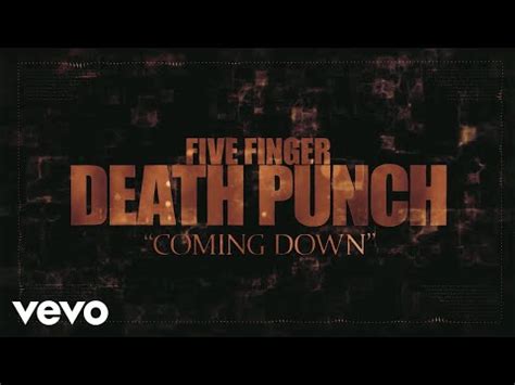 Five Finger Death Punch - Coming Down (Lyric Video) - YouTube