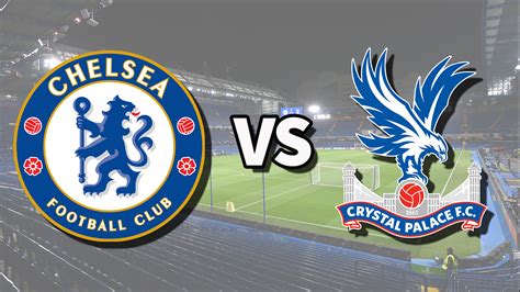 Chelsea vs Crystal Palace live stream: How to watch…