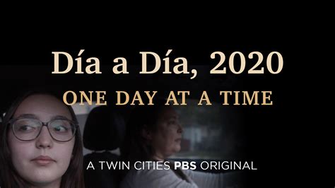 Dia a Dia, 2020: One Day at a Time | Twin Cities PBS