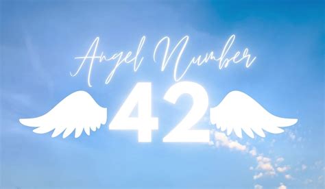 Understanding Angel Number 42 Meaning