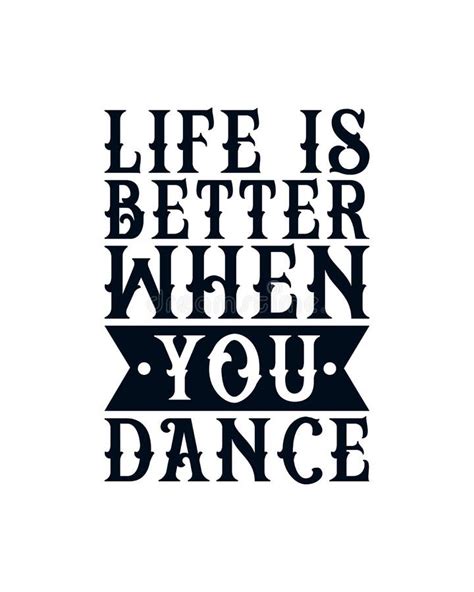 Life is Better when You Dance Stock Vector - Illustration of design ...