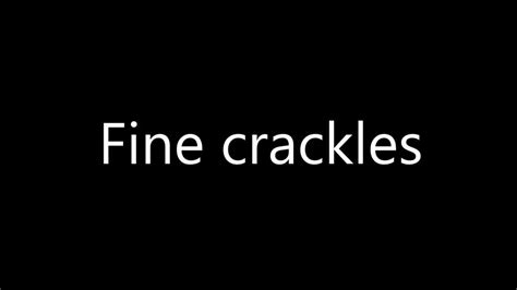 Fine crackles - YouTube