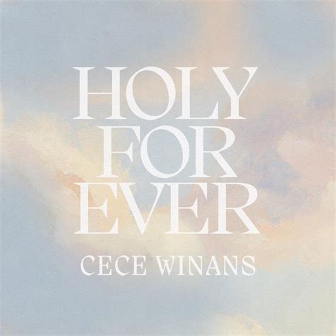 CeCe Winans – Holy Forever (Single Version) Lyrics | Genius Lyrics