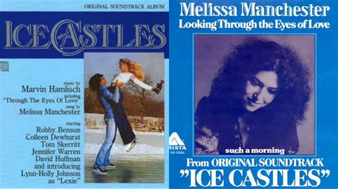 Looking Through The Eyes Of Love (Version 2) - Melissa Manchester | Ice Castles Original ...