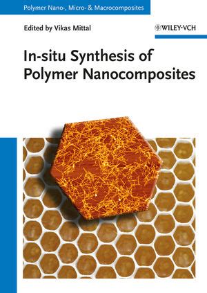 Wiley: In-situ Synthesis of Polymer Nanocomposites - Vikas Mittal