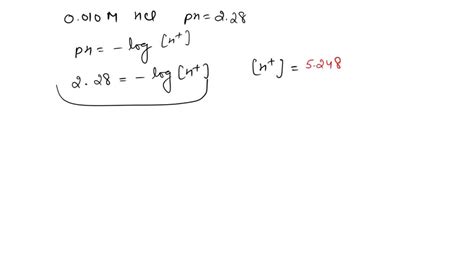 SOLVED: 1. Show calculation of [H3O+] and [OH–] from the pH of 0.010 M ...