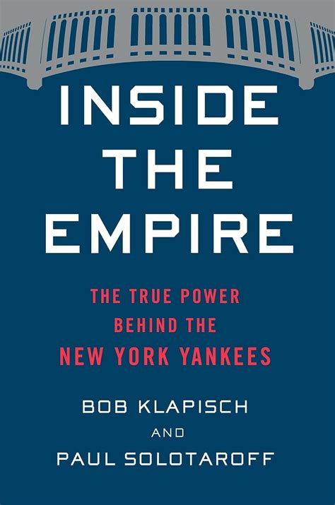 Amazon.com: Inside The Empire: The True Power Behind the New York Yankees: 9781328589354 ...