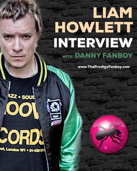 Liam Howlett Interview with Danny Fanboy | The Prodigy Fanboy - Liam Howlett Keith Flint & Maxim.