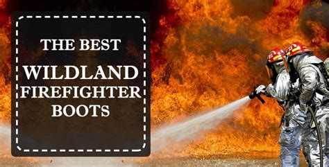 Buying Guide: Best Wildland Firefighter Boots (2022)