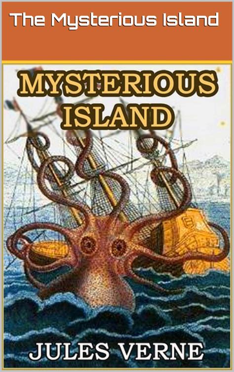 The Mysterious Island: ANNOTATED by Jules Verne | Goodreads