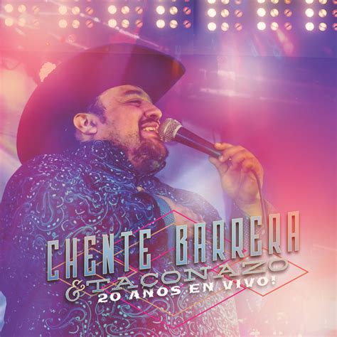 Chente Barrera Y Taconazo Concert & Tour History | Concert Archives