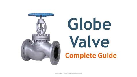 Globe Valve Types and Parts - A Complete Guide