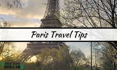 Paris Travel Tips: What to Do and Avoid - Stack Your Dollars