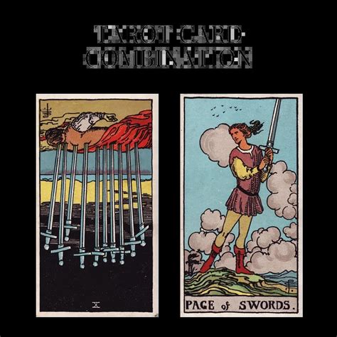 Ten Of Swords Reversed AND Page Of Swords Tarot Cards Together