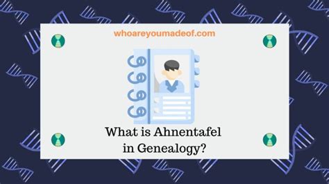 What is Ahnentafel in Genealogy? - Who are You Made Of?