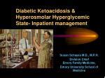 PPT - DIABETIC KETOACIDOSIS AND HYPEROSMOLAR HYPERGLYCAEMIC STATE PowerPoint Presentation - ID ...
