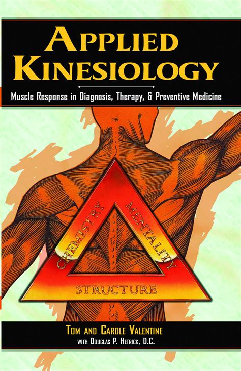 Applied Kinesiology | Book by Tom Valentine, Carole Valentine, Douglas ...