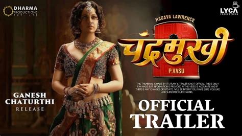 Chandramukhi 2 Hindi Trailer: Kangana Ranaut Spectacular Performance ...