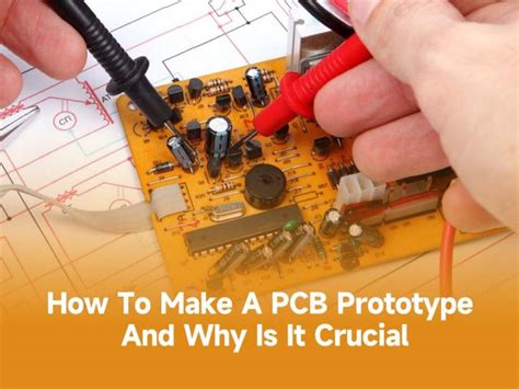 How to make a PCB prototype and why is it crucial - IBE Electronics