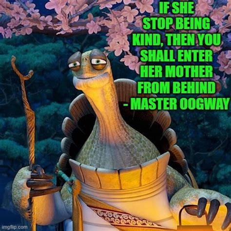 wise word from master oogway - Imgflip