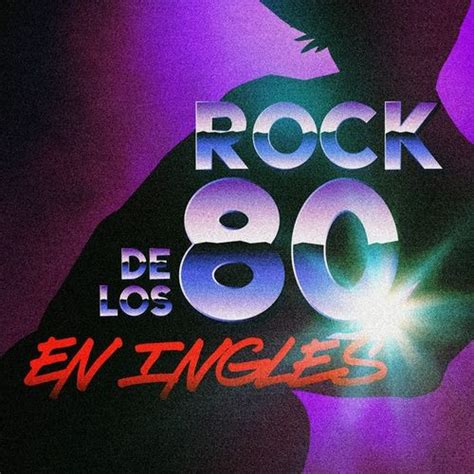 Rock de los 80 en Ingles de Various Artists : Napster